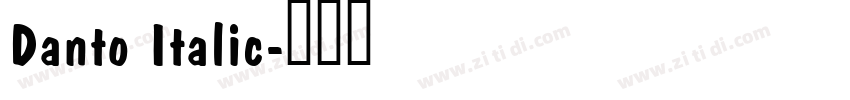 Danto Italic字体转换